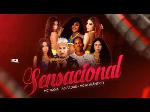 Mc Troia - As Fadas - Mc Romântico - Sensacional