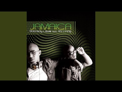 Jamaica (feat. Rvj King) (Main Version, Anthony Louis Reworked)