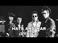 The Clash - Hate & War (lyrics)