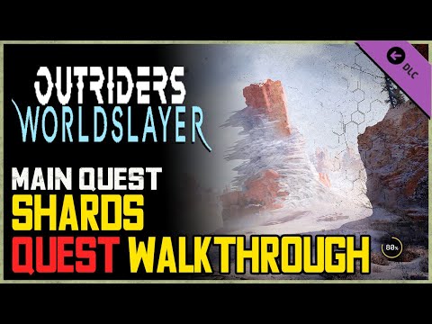 Shards Quest Outriders Worldslayer