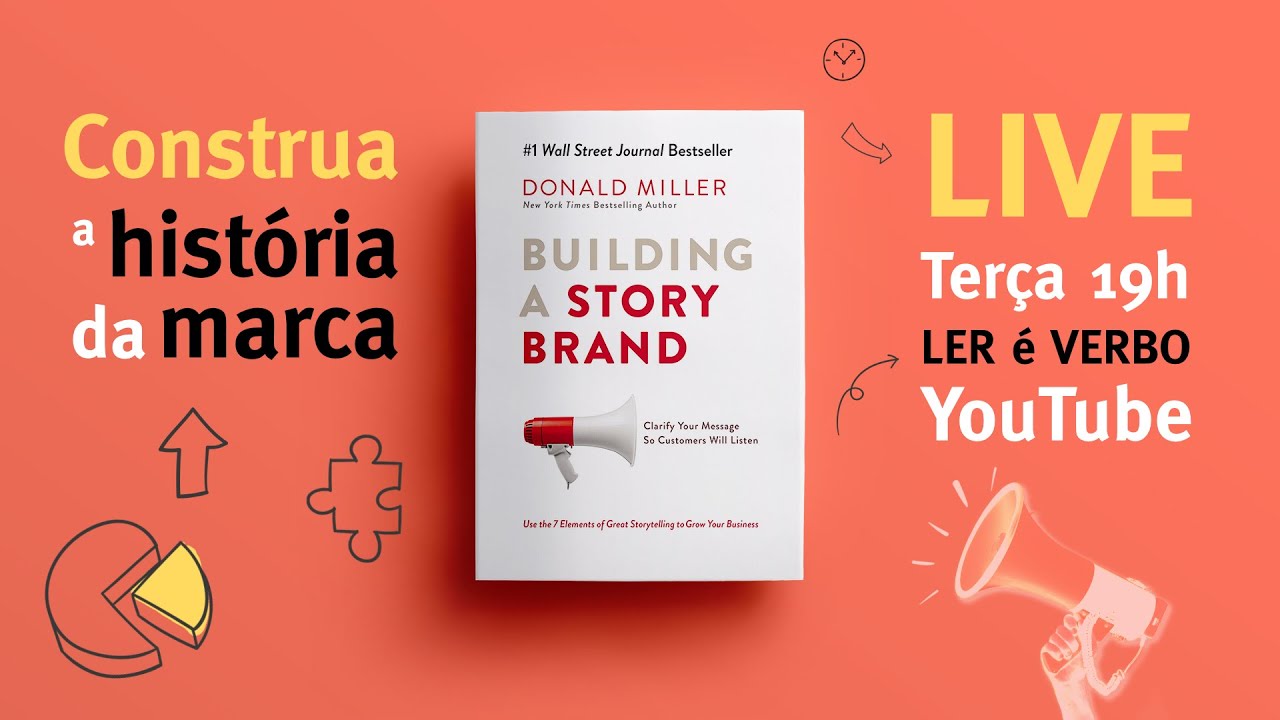 STORY BRAND | Construa a história da sua marca