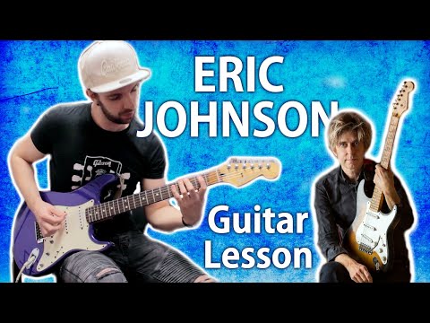 Eric Johnson Style Guitar licks Lesson + Tabs!