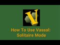 How To Use Vassal: Solitaire Mode