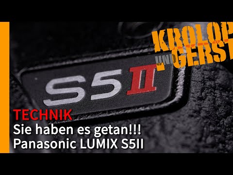 Panasonic LUMIX S5II - Sie haben es getan! 📷 Krolop&Gerst