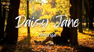America - Daisy Jane (Lyrics)