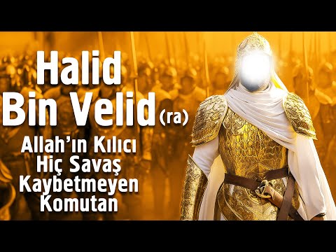 Halid Bin Velid (ra) - Allah'ın Kılıcı Hiç Savaş Kaybetmeyen Komutan