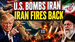 U.S.-Iran War News LIVE: U.S. Strikes Qeshm Island | Iran Fires Missiles At Kuwait & Bahrain | N18G