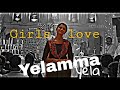 Yelamma Yela💕 Song WhatsApp status |Girls love Feelings status | MD's Edits
