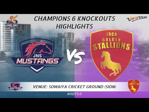 CHAMPIONS 6 KNOCKOUTS HIGHLIGHTS | JNS MUSTANGS VS JBCN GOLDEN | INTERNATIONAL SCHOOL DAD'S 5.0 2022