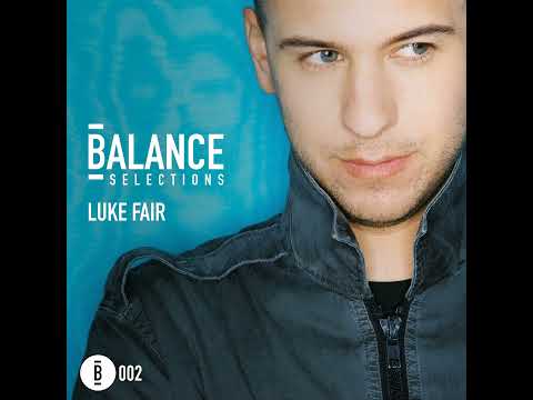 Balance Selections 002: Luke Fair