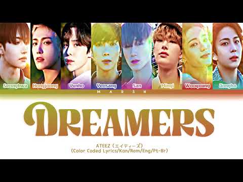 [ENG|PT-BR] ATEEZ (エイティーズ) – Dreamers (Color Coded Lyrics/Kan/Rom)