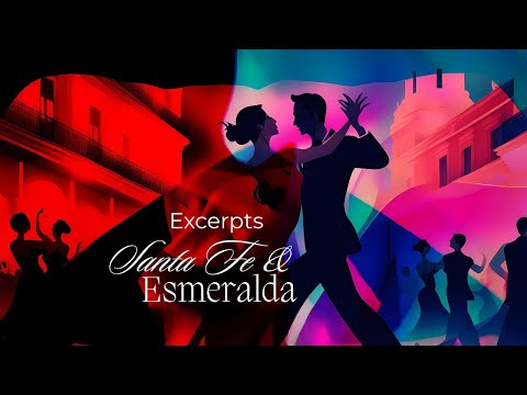 Excerpts from Santa Fe & Esmeralda