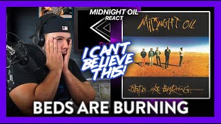 First Time Reaction Midnight Oil Beds Are Burning (IN SHOCK!!!) | Dereck Reacts