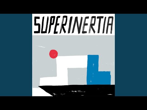 Super Inertia
