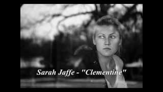 Sarah Jaffe - Clementine (Lyrics)