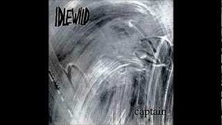 Idlewild - You Just Have to Be Who You Are