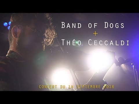 Band of Dogs + Théo Ceccaldi - La VOD du Triton