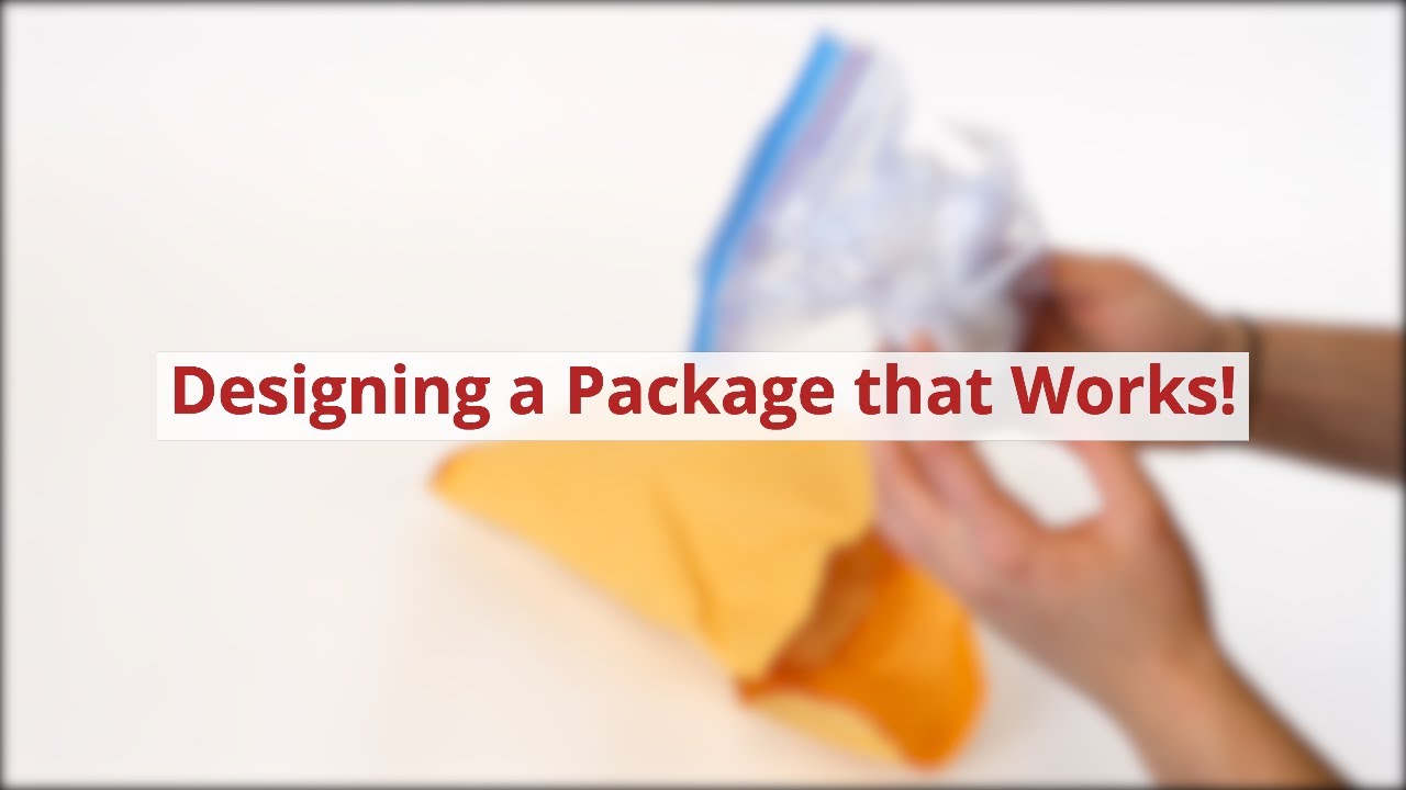 Designing a Package that Works