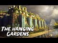Hanging Gardens of Babylon - The Seven Wonders of the Ancient World  - See U in History