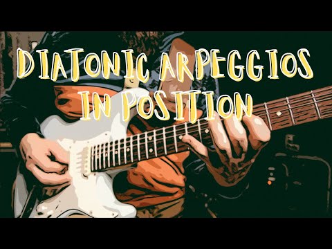 In Position Diatonic Arpeggios | Creative Scale Exercise [free pdf]