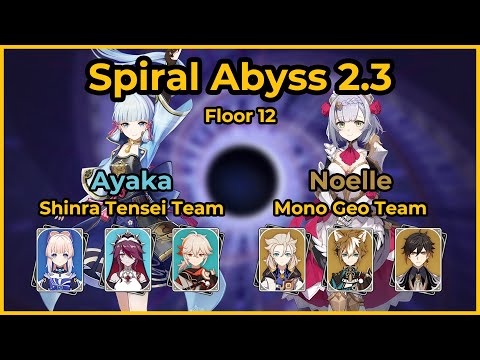 Ayaka, Kokomi (Shinra Tensei) x Noelle, Albedo (Mono Geo) | Spiral Abyss 2.3
