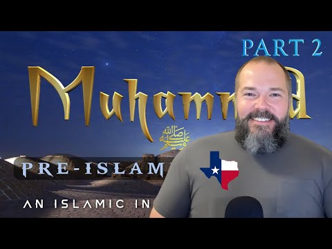 The Story Of Prophet Muhammad ﷺ Part 2 - Pre Islamic Arabia [BE055] - Texas Love Reaction