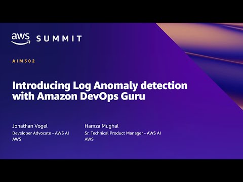 AWS Summit NY 2022 - Introducing Log Anomaly detection with Amazon DevOps Guru (AIM302)