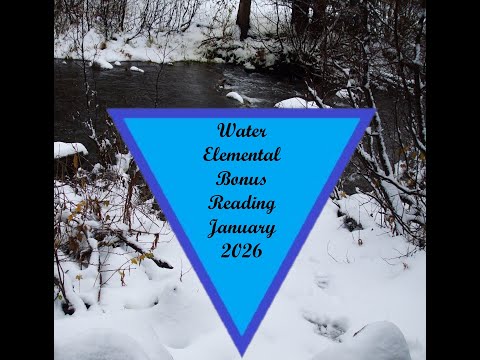 Bonus Reading: Water January 2026-Achievement, Feeling Overwhelmed, Peace & Rest