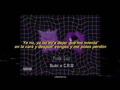 DUKI C.R.O - #FVCKLUV 💔 | LETRA