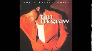 Tim McGraw - For A Little While