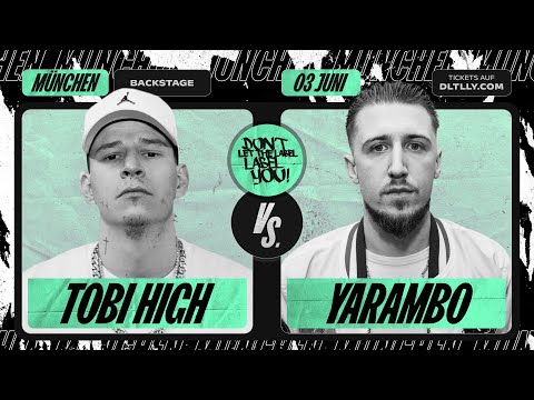 Tobi High vs Yarambo ⎪ Rap Battle @ München ⎪ DLTLLY