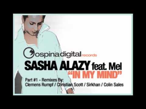 Sasha Alazy ft. Mel - In my Mind SIRKHAN Remix