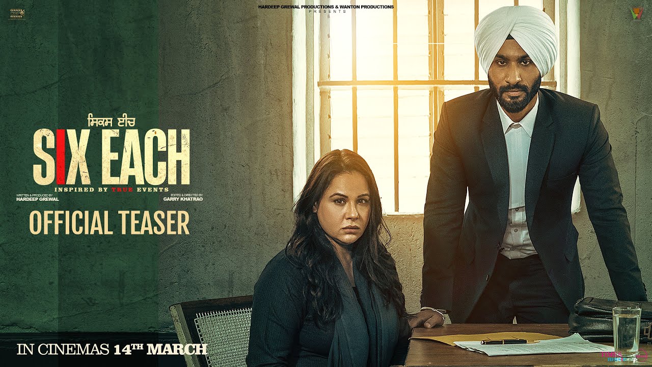 Official Teaser - Six Each | Hardeep Grewal | Mandy Takhar | In Cinemas 14th March