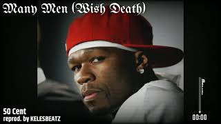 50 Cent - Many Men (Wish Death) - reprod. by KELESBEATZ
