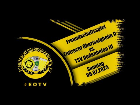#EOTV Eintracht Oberissigheim II - TSV Dudenhofen III | Torshow
