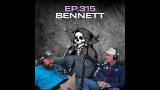Deadass Podcast Ep.315 - Bennett 
