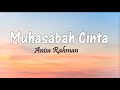 Muhasabah Cinta Anisa Rahman Lirik Lagu