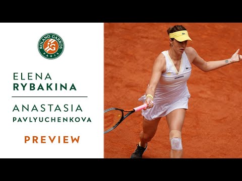 Elena Rybakina vs Anastasia Pavlyuchenkova - Preview Quarterfinals I Roland-Garros 2021