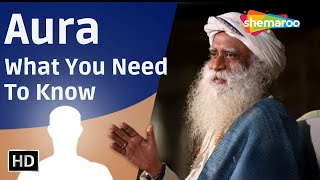 Aura : What You Need To Know | Sadhguru | Shemaroo Spiritual Life