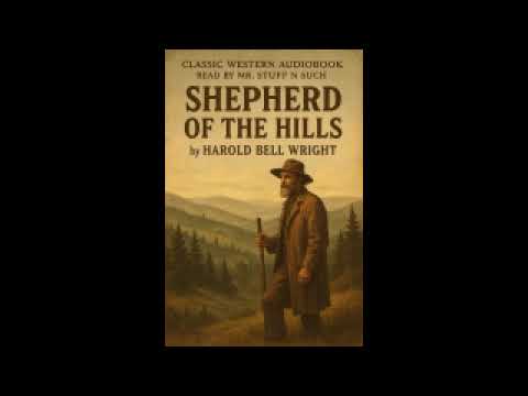 Harold Bell Wright’s The Shepherd of the Hills – Full Novel