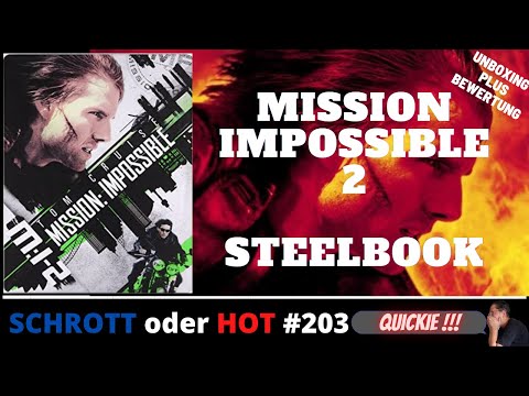 SCHROTT oder HOT #203 (Quickie) Mission Impossible 2 - Steelbook (Unboxing)