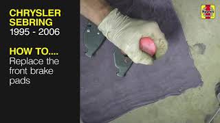 How to Replace the front brake pads on the Chrysler Sebring 1995 - 2006