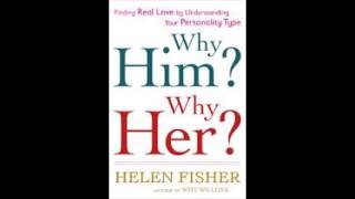 Finding Real Love By Understanding Your Personality Type by Helen Fisher