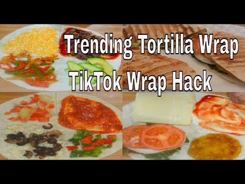 Trending Tortilla wrap 3 ways | Tik Tok tortilla wrap hack