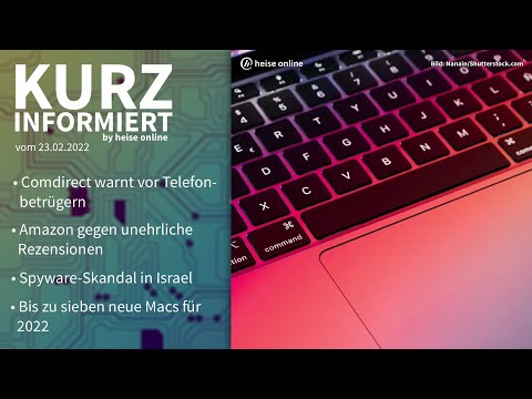Comdirect, Amazon, Spyware, Apple | Kurz informiert vom 23.02.2022 by heise online