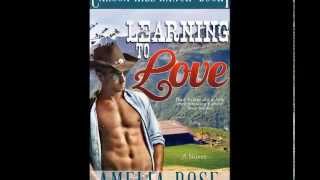 Free Cowboy Romance Novel | LearningTo Love (Carson Hill Ranch #1) by Amelia Rose