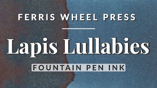 Lapis Lullabies - Ferris Wheel Press 💙 ✒️ Shimmer Deep Prussian Blue Fountain Pen Ink Swatch