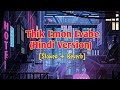 Thik Emon Evabe🌼🍁 (Hindi Version) [Slowed+Revarb] - Arijit Singh | Arindom | SVF | KRA