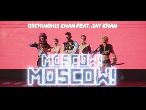 Dschingis Khan & Jay Khan – Moscow Moscow (Official English Version)