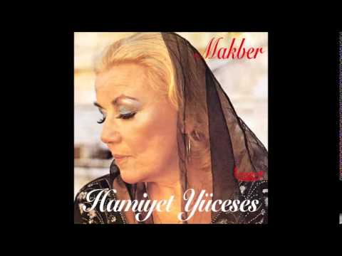 Hamiyet Yüceses - Her Yer Karanlık (Makber)